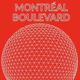 Montréal Boulevard Podcast artwork
