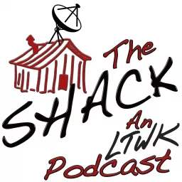 The Shack, an LTWK Podcast artwork