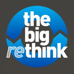 The Big REthink Podcast artwork