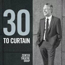30 to Curtain Podcast artwork