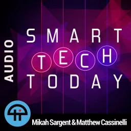 Smart Tech Today (Audio) Podcast artwork