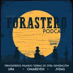 Forastero Podcast artwork