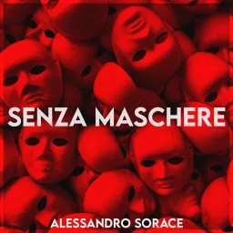 Senza Maschere Podcast artwork