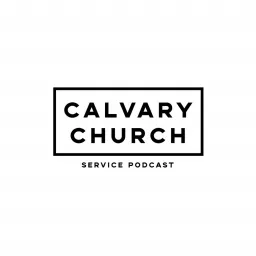 Calvary Church with Ed Taylor Podcast artwork