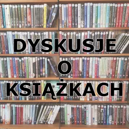 Dyskusje o Książkach Podcast artwork