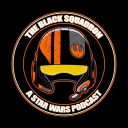 The Black Squadron: A Star Wars Podcast