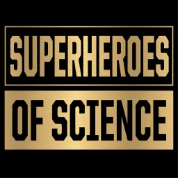 Superheroes of Science