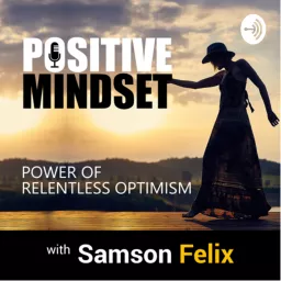 Positive Mindset Podcast artwork