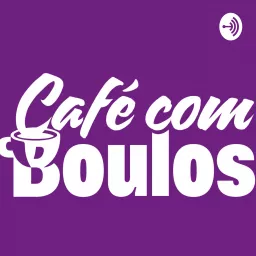 CAFÉ COM BOULOS