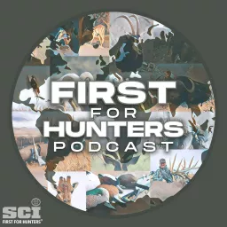 First For Hunters Podcast artwork