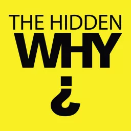 The Hidden Why Podcast artwork