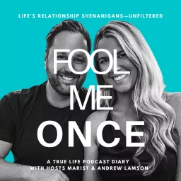 Fool Me Once Podcast with Marist & Andrew Lamson artwork
