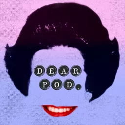 Dear Pod, Podcast artwork