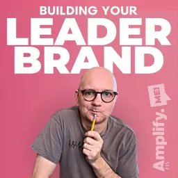 Building your LeaderBrand - Personal Branding, Social Media Marketing, Sales, Leadership & Expert Business for the Entrepreneur