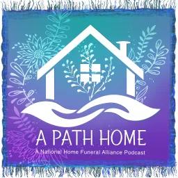A Path Home Podcast artwork