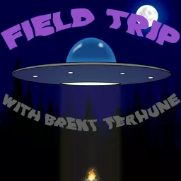 Field Trip w/ Brent Terhune Podcast artwork