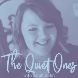 The Quiet Ones Podcast artwork