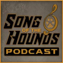 Song of the Hounds Podcast artwork
