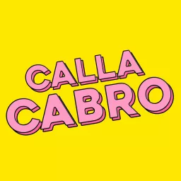 Calla Cabro Podcast artwork