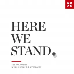 Here We Stand Podcast artwork