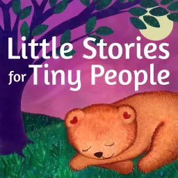 Little Stories for Tiny People: Anytime and bedtime stories for kids Podcast artwork