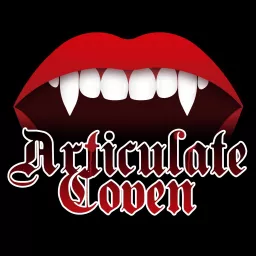 The Articulate Coven: Anne Rice’s Interview with the Vampire After Show Podcast artwork