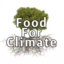 Food For Climate Podcast artwork