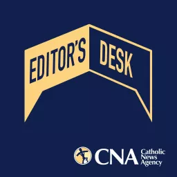 CNA Editor's Desk Podcast artwork
