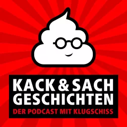Kack & Sachgeschichten Podcast artwork
