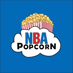 NBA Popcorn Podcast artwork