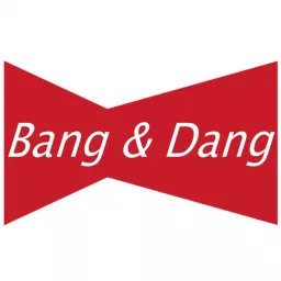 Bang And Dang Podcast artwork
