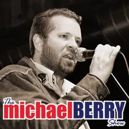 The Michael Berry Show Podcast artwork