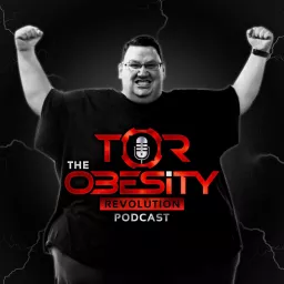 The Obesity Revolution Podcast artwork