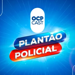 Plantão Policial OCP Podcast artwork