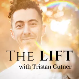 The LIFT with Tristan Gutner Podcast artwork