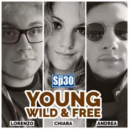 YOUNG, WILD & FREE - #RadioSP30 Podcast artwork