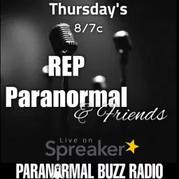 REP Paranormal and Friends Podcast artwork