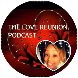 LOVE REUNION Podcast artwork