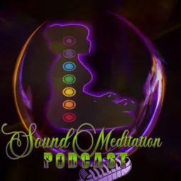 Sound Meditation Podcast artwork