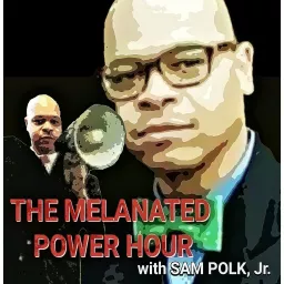 THE MELANATED POWER HOUR Podcast artwork