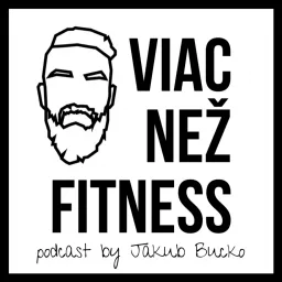 VIAC NEŽ FITNESS Podcast artwork