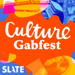 Culture Gabfest Podcast artwork