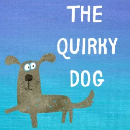 The Quirky Dog Podcast artwork