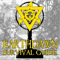 Earthdawn Survival Guide Podcast artwork
