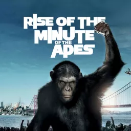 Minute of the Apes: A Planet Of The Apes Podcast artwork