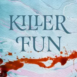 Killer Fun Crime and Entertainment Podcast artwork