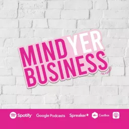 Mind Yer Business Podcast artwork