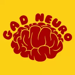 The GAD Neuro Show Podcast artwork