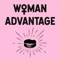 Woman Advantage Podcast artwork
