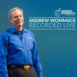 Andrew Wommack Recorded Live Podcast artwork